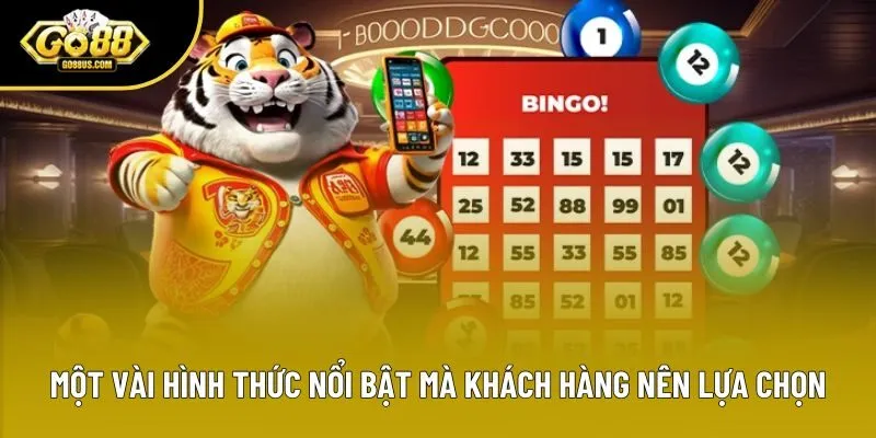 Một vài hình thức nổi bật mà khách hàng nên lựa chọn Một vài hình thức nổi bật mà khách hàng nên lựa chọn