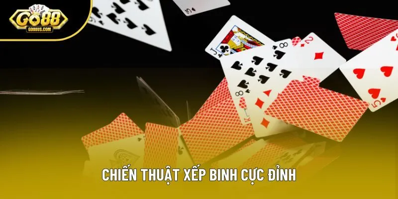 Chiến thuật xếp binh cực đỉnh Chiến thuật xếp binh cực đỉnh